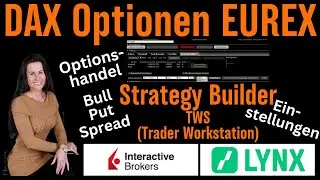 TWS - DAX Optionen handeln EUREX - einfach und kurz erkl&auml;rt