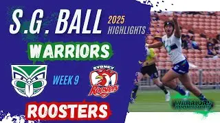 Warriors v Roosters | SG Ball 2025 | Rd 9 HIGHLIGHTS