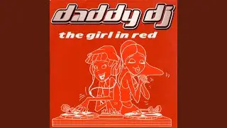 The Girl in Red (Chico & Tonio and J & B Radio Edit / Remastered 2025)