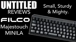 Маленький, прочный и мощный. || Распаковка и обзор клавиатуры Filco Majestouch MINILA