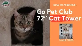 Go Pet Club 72” Cat Tree/Tower Assembly  Model: F2080