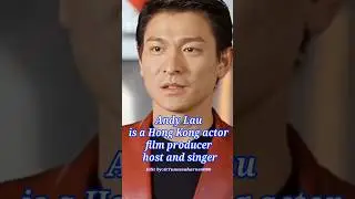 Andy Lau is a Hong Kong actor, film producer, host and singer.