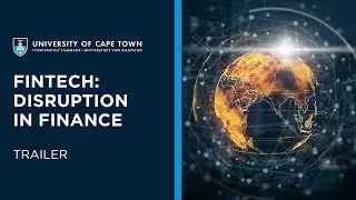 UCT Fintech: Disruption in Finance Online Short Course | Trailer
