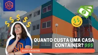 CONTAINER4YOU - Quanto custa uma casa container?