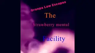 Granpa Law Escapes!!!