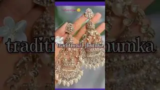 Traditional jhumka🦋#shortsfeed #shorts#traditional #trendy #youtubeshorts #youtube#viral #viralshort