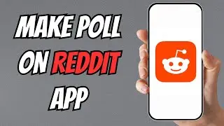 How to Make a Poll on Reddit