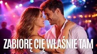 ZABIORĘ CIĘ WŁAŚNIE TAM - KANCELARIA 🎶💖 Taneczna Wersja Klubowa 2026 | COVER | 💃🔥