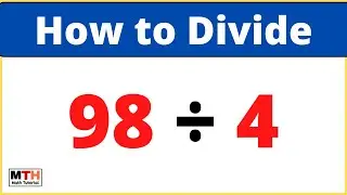 98 divided by 4 (98&divide;4) | Value of 98/4 | Long Division