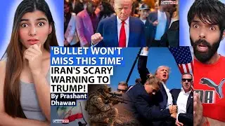 Iran is Planning to Attack Trump Directly? Scary Warning to Trump goes viral | By Prashant Dhawan