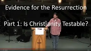 Standing Firm-Q&A: Evidence for the Resurrection (Part 1)&hellip; Is Christianity testable?
