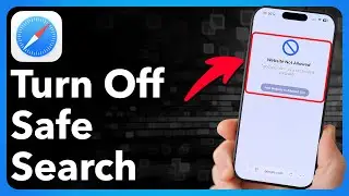 How To Turn Off Safe Search On iPhone