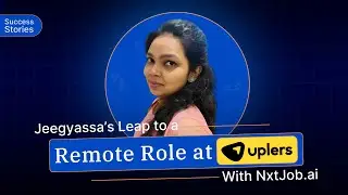 Jeegyassa&rsquo;s Leap to a Remote Role at Uplers | NxtJob.ai Success Story