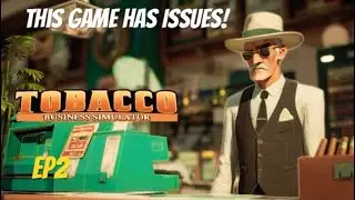 Tobacco Business Simulator Ps5,This Game Has Issues. Ep2