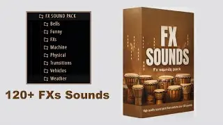 120+ FX Sounds Sample Pack 2026| Free Download 