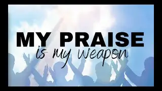 My Prayer is My Weapon - Reverend James Beckerton - Wednesday September 20, 2023