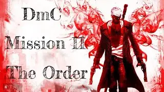 DmC Mission 11 The Order