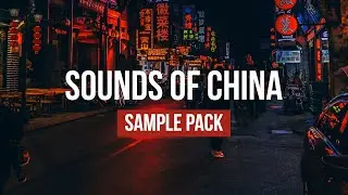 SOUNDS OF CHINA SAMPLE PACK | ROYALTY FREE TRADITIONAL CHINESE INSTRUMENTS