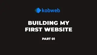 Building My First Website Using Kobweb - Part 01