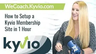 How to Setup a Kyvio Membership Site in 1 Hour