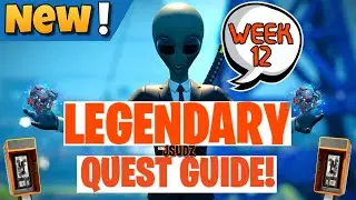 *NEW* How To Complete All Week 12 Legendary Quests!!