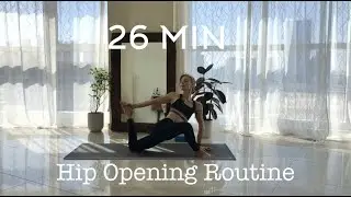 26 Min Hip Opening Routine