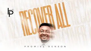 Recover All /A Prophetic Sound of Restoration / Promise Benson