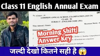 Class 11 English Annual Exam Answer Key Morning Shift 2025-26 Class 11 English paper Solution 