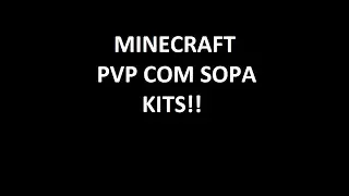 Minecraft PvP SOPA!!