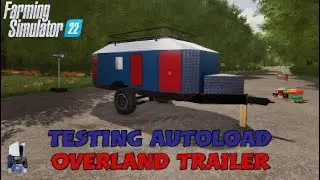 FS22 Mod Test | Testing autoload pallets # 15 (console) |  Overland Trailer v. 1.0.0.1