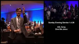 ASL Song Give Me Jesus