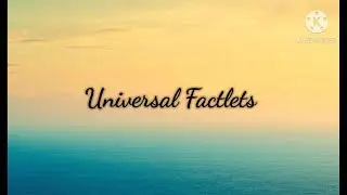 7 Interesting Facts that are Bound to Amaze You┃Universal Factlets