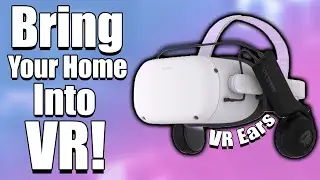 Bring Your House Into VR! VR Ears, Facebook Cloud Gaming & Much More!