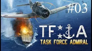 Strike and Recovery | Task Force:Admiral #03