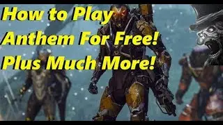 How to Play Anthem for Free! And Much More - Anthem News