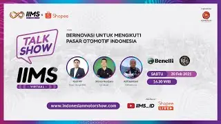 IIMS Virtual x Shopee 2021: Virtual Talkshow With Benelli