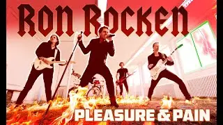 RON ROCKEN &ndash; Pleasure & Pain (Official Hard Rock Music Video)