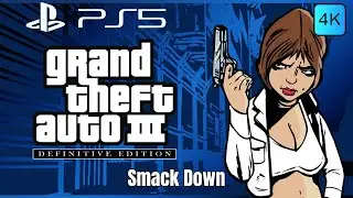 Grand Theft Auto III &ndash; The Definitive Edition. Smack Down