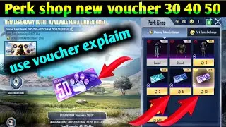 Perk shop new voucher 30 40 50 use voucher explain HOLA BUDDY Voucher 50 UC bye voucher to token