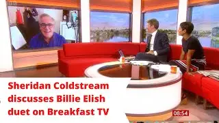 Sheridan Coldstream & Billie Eilish Duet - BBC Breakfast interview