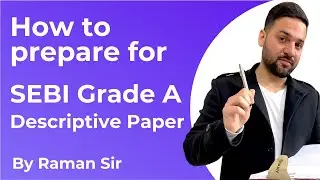 How to prepare for SEBI Grade A Descriptive Paper