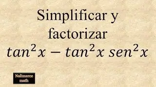 Simplificación y factorización de una expresión trigonométrica | Ejercicio 2 | La Prof Lina M3