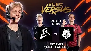 🟢 DAS MATCH AUF DAS ALLE WARTEN 🟢LEC 2026 Versus Tag 8🟢 BEST OF 1 🟢 #WatchLEC