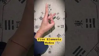 Chinese Five Elements Mudra to boost your energy! #daoist #handgestures #mudra #fiveelements