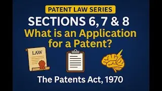 Who Can File a Patent in India? | Sections 6, 7 & 8 Explained | The Patents Act, 1970
