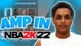 Creating AMP in 2K22! @AMPEXCLUSIVE