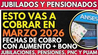 ⚡️ ESTO TENES que COBRAR en MARZO | FECHAS de COBRO y MONTOS con Aumento y Bono Jubilados ANSES