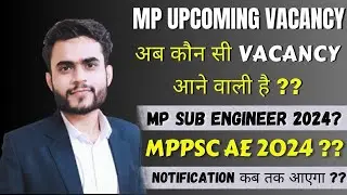 New Upcoming Engineering Vacancy | Mppsc ae notification 2024 | mp Sub engineer 2024 notification |