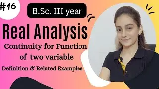 Continuity for Function of two variables | Examples on continuity bsc 3rd yr📝