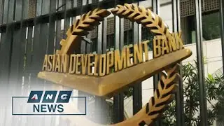 Environmental groups raise concerns over ADB's energy policy | ANC